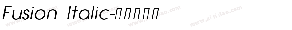 Fusion Italic字体转换